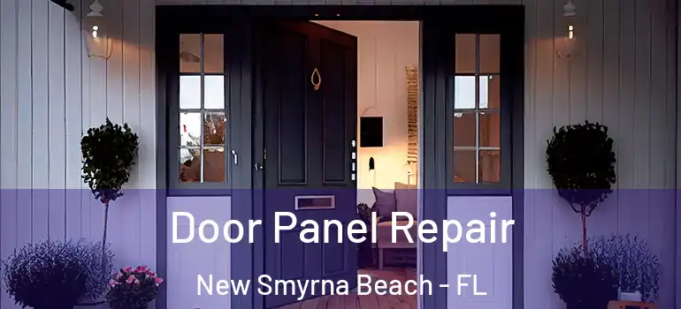  Door Panel Repair New Smyrna Beach - FL