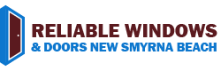 Reliable Windows & Doors New Smyrna Beach