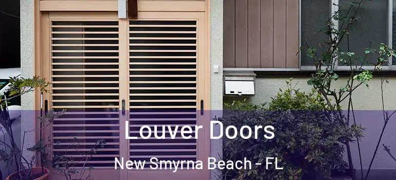 Louver Doors New Smyrna Beach - FL